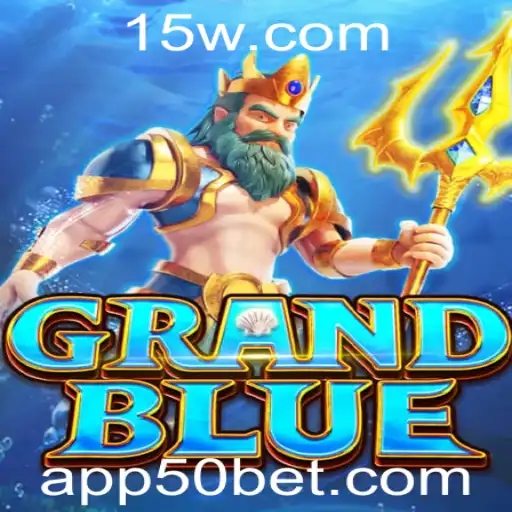 Descubra o Fascinante Mundo de GRANDBLUE com 50BET